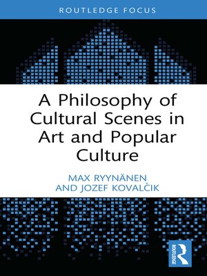 cover image of A Philosophy of Cultural Scenes in Art and Popular Culture